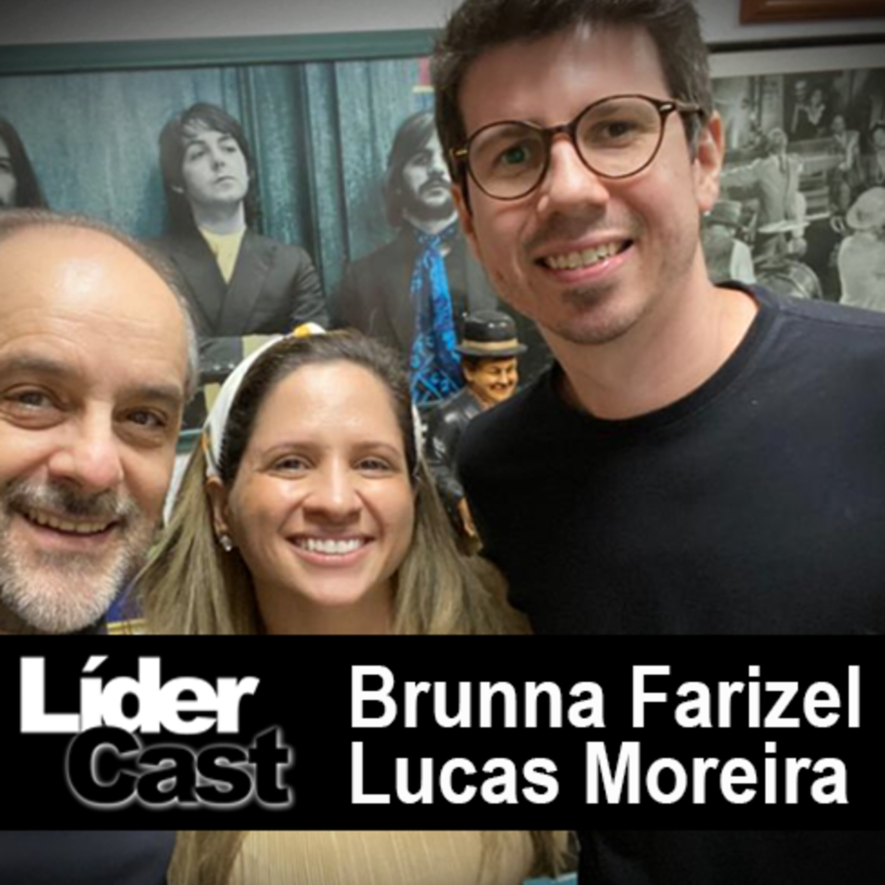 LiderCast 213 - Brunna Farizel e Lucas Moreira-adv