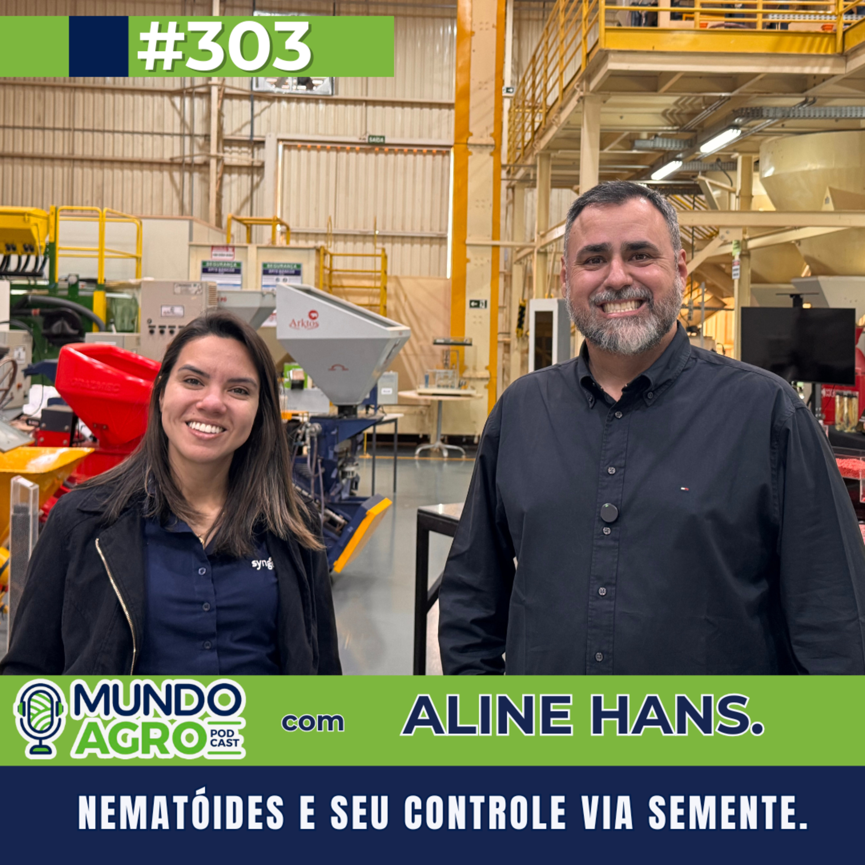 #EP303 MAP Nematóides e seu controle via semente com Aline Hans pesquisadora do Seedcare Institute da Syngenta