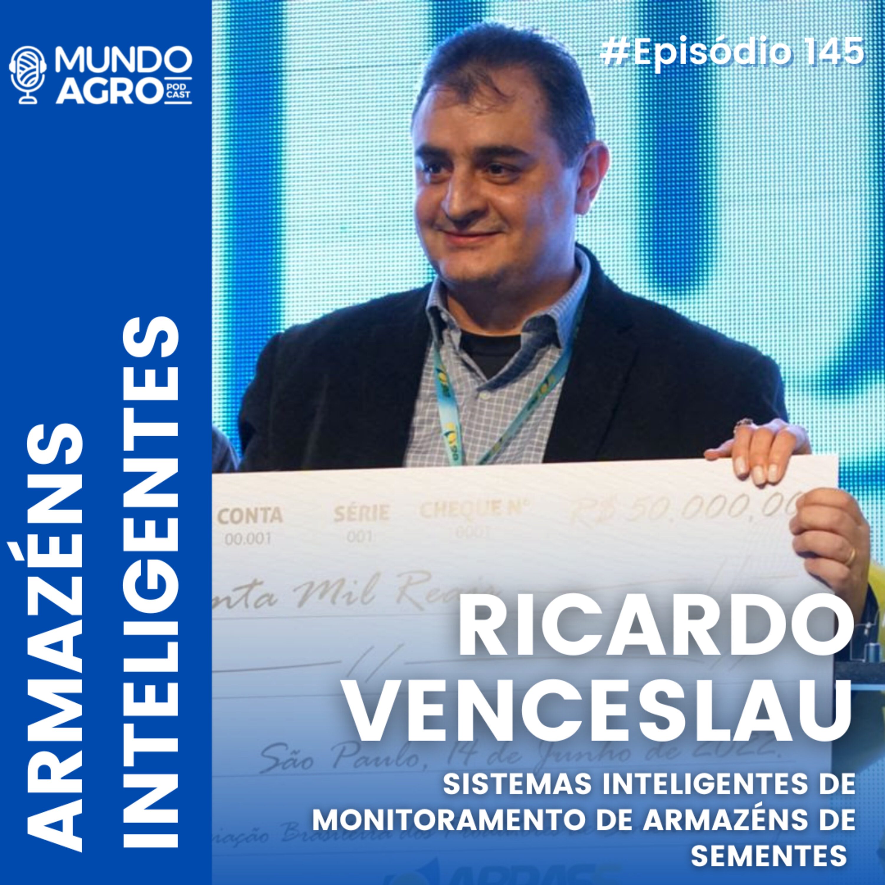 #145 MAP UNIDADES DE ARMAZENAMENTO DE SEMENTES INTELIGENTES COM RICARDO VENCESLAU