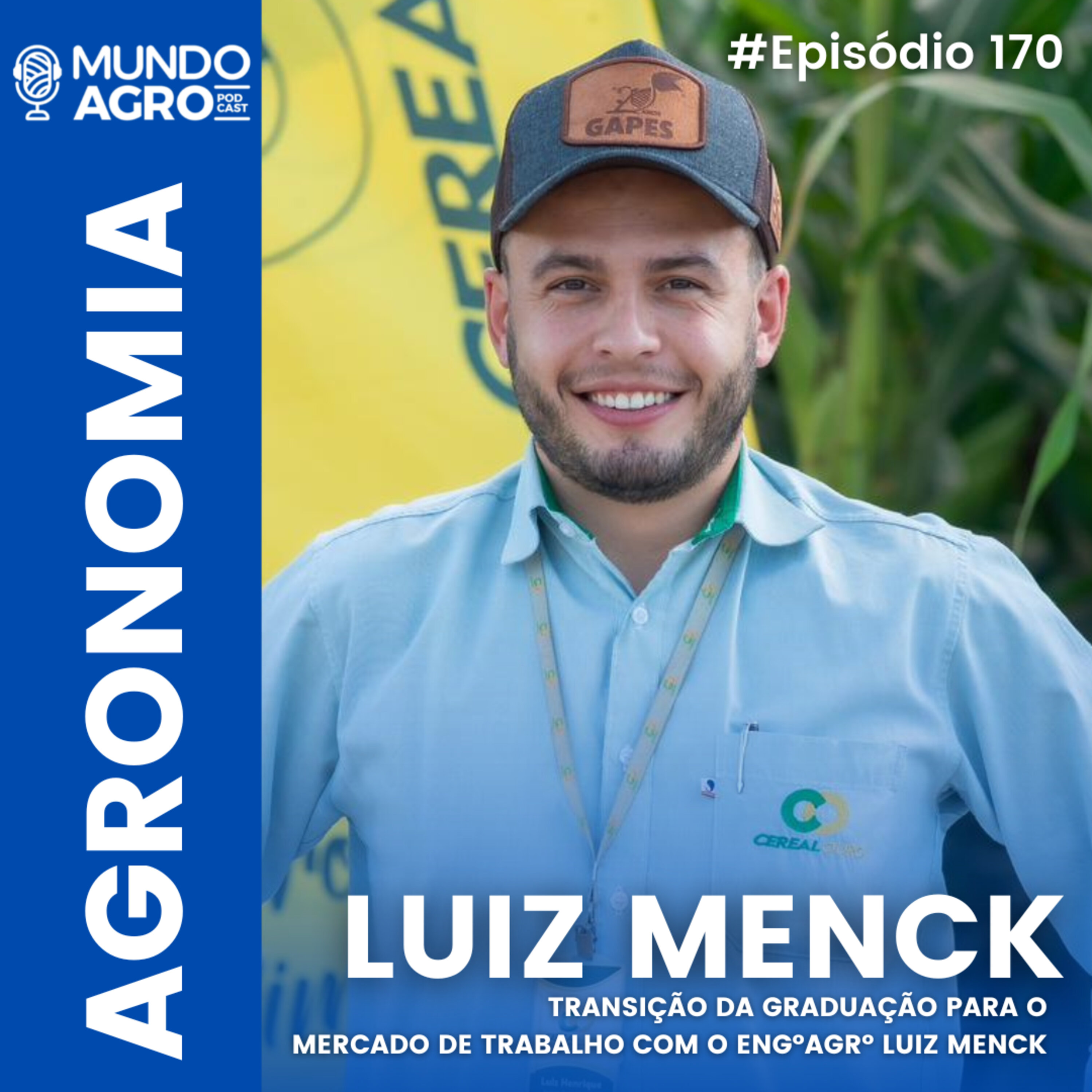 #EP170 MAP A TRANSIÇÃO DA GRADUAÇÃO PARA O MERCADO DE TRABALHO COM O ENG AGR LUIZ MENCK
