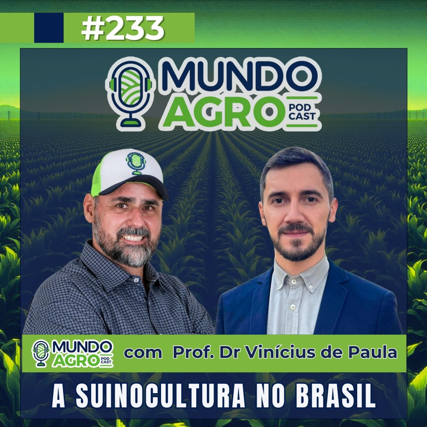 #MAP 233 A suinocultura no Brasil com o Prof. Dr Vinícius de Paula UFMT (Pratas da Casa)