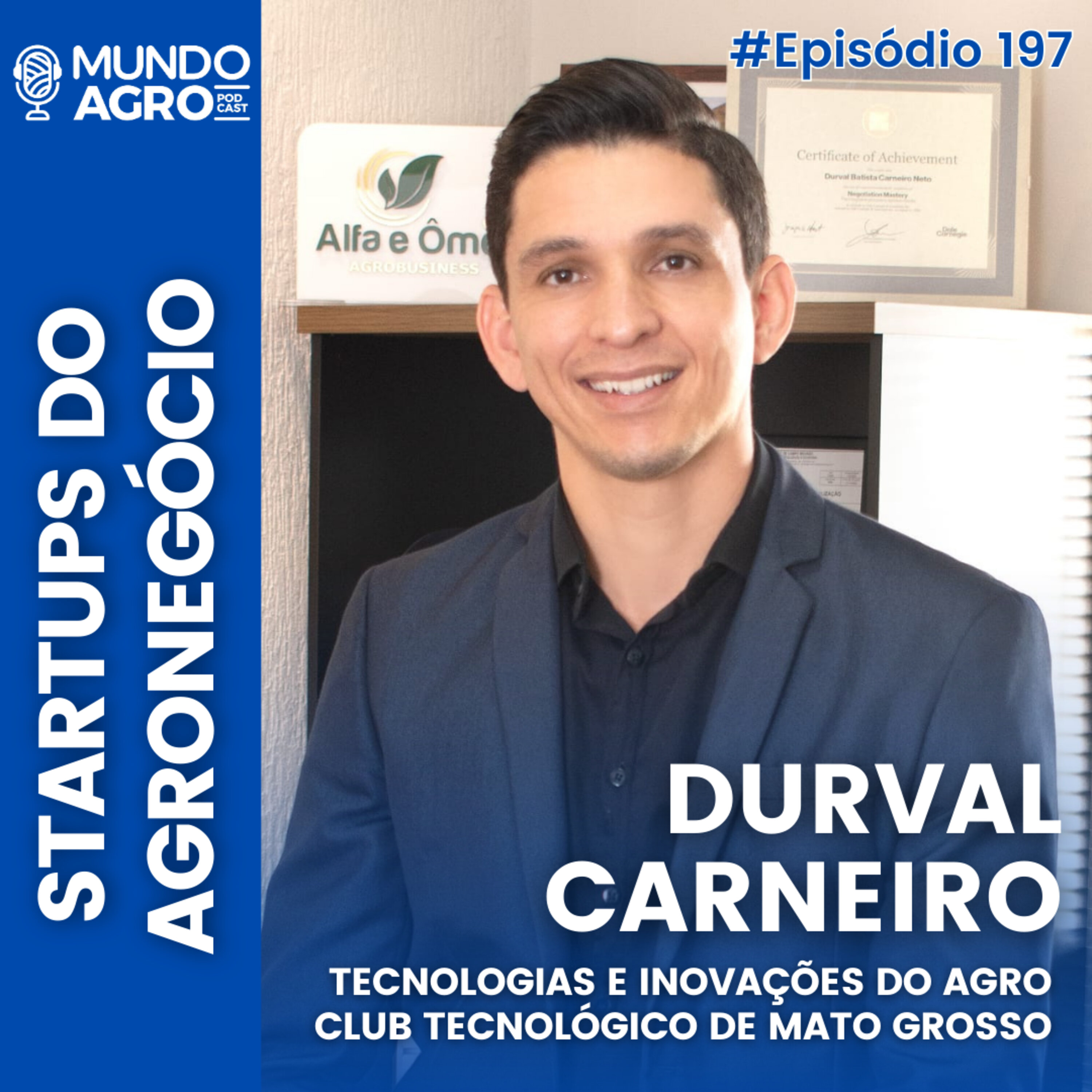 #197 MAP AGRO CLUB TECNOLÓGICO MT COM DURVAL CARNEIRO