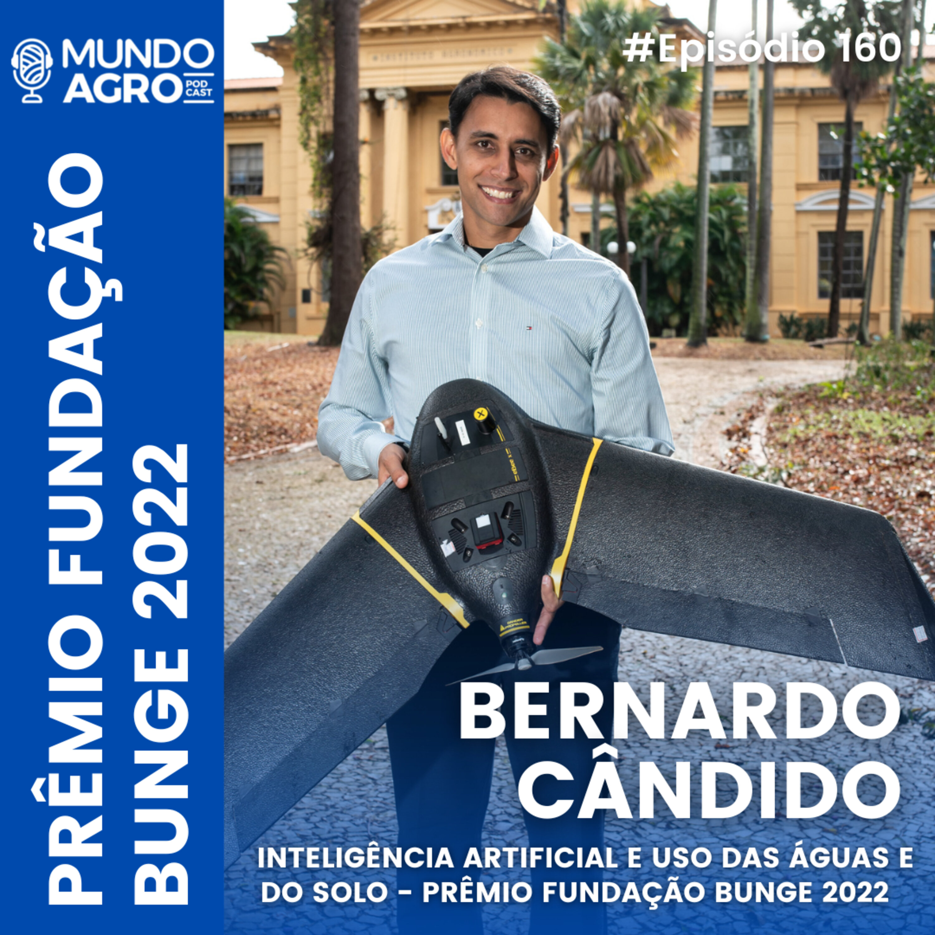 #160 MAP INTELIGÊNCIA ARTIFICIAL E USO DAS ÁGUAS E DO SOLO COM O DR BERNARDO CÂNDIDO