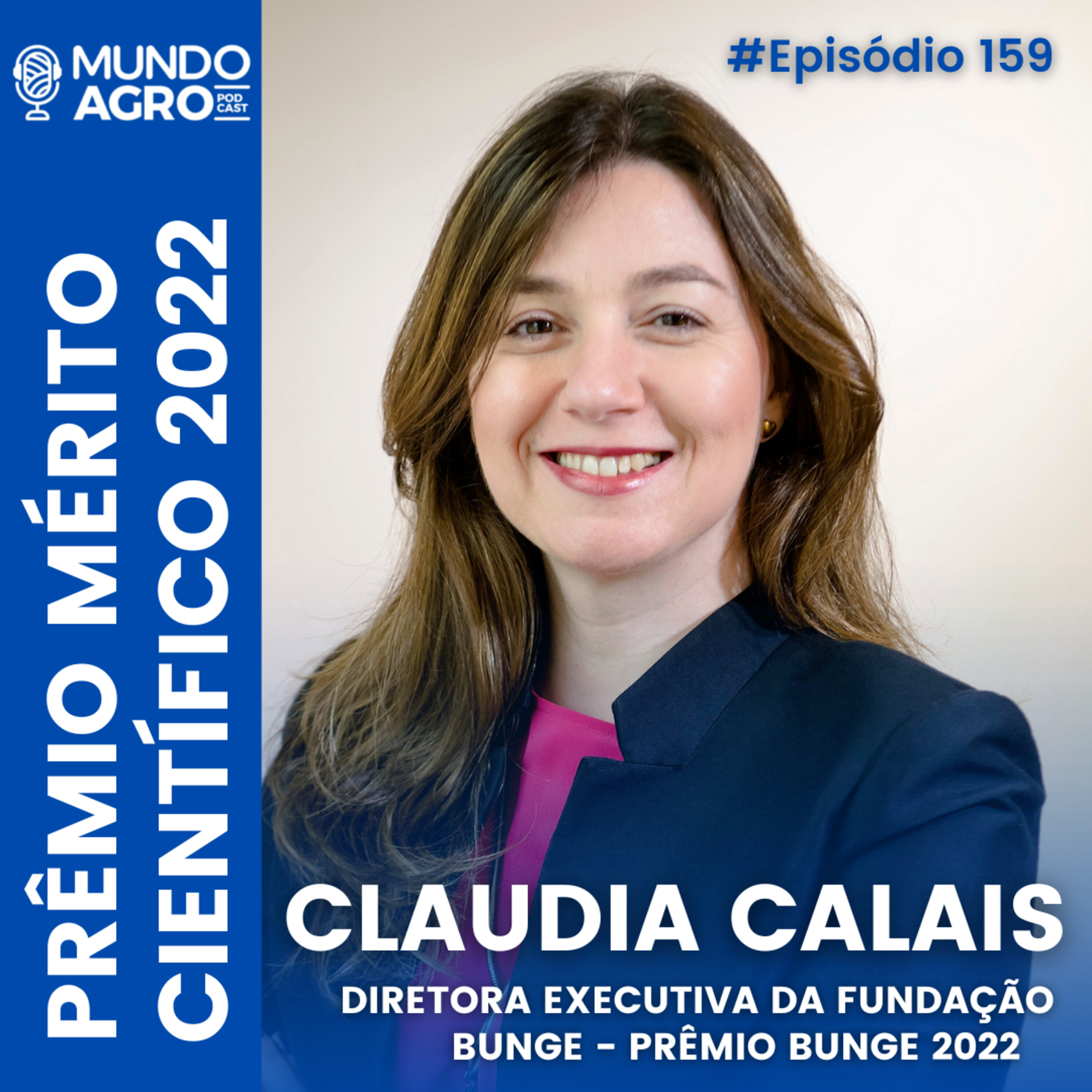 #159 MAP FUNDAÇÃO BUNGE PREMIAÇÃO MÉRITO CIENTÍFICO 2022 COM CLAUDIA CALAIS