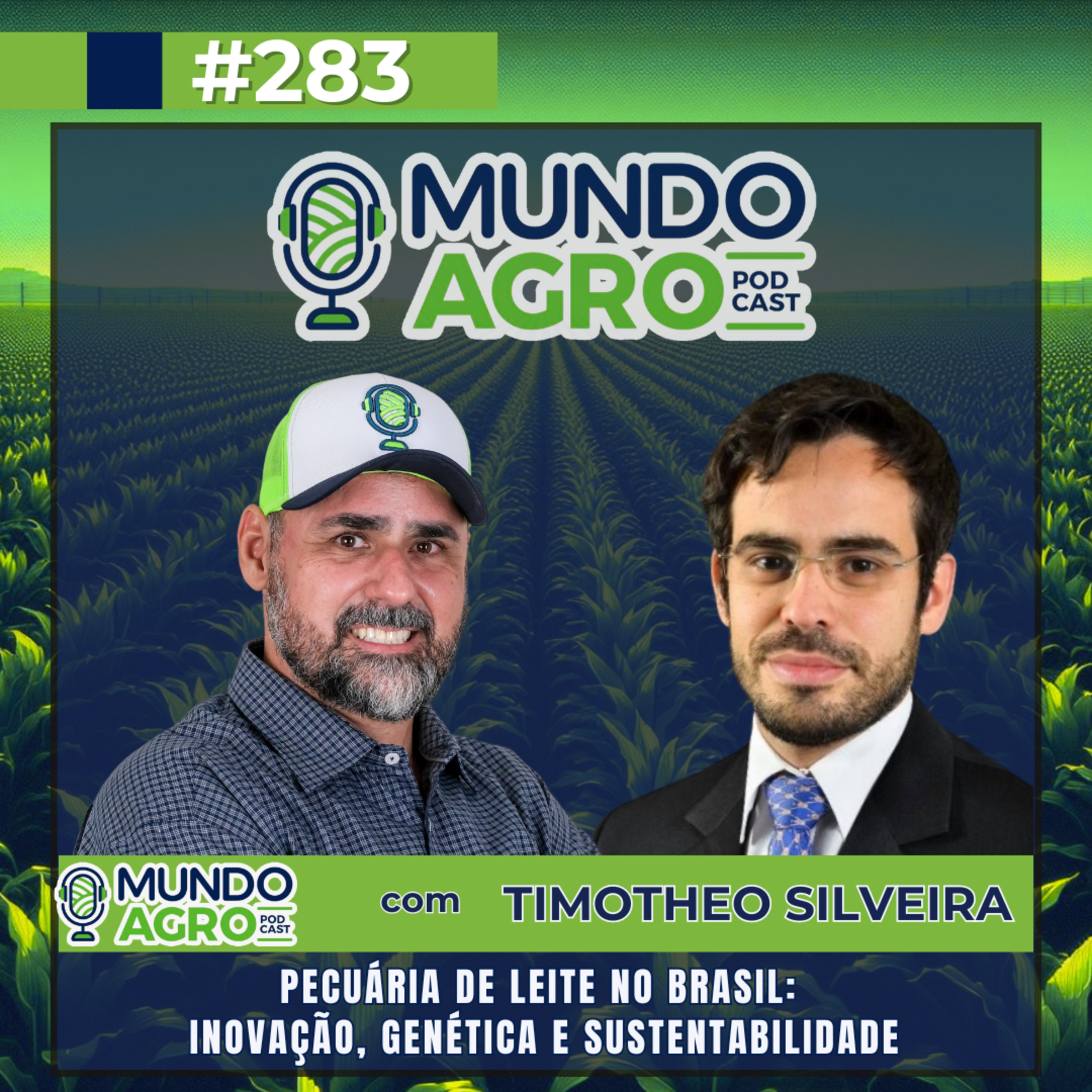 #EP283 MAP “Pecuária de leite no brasil: inovação, genética e sustentabilidade com Timotheo Silveira”