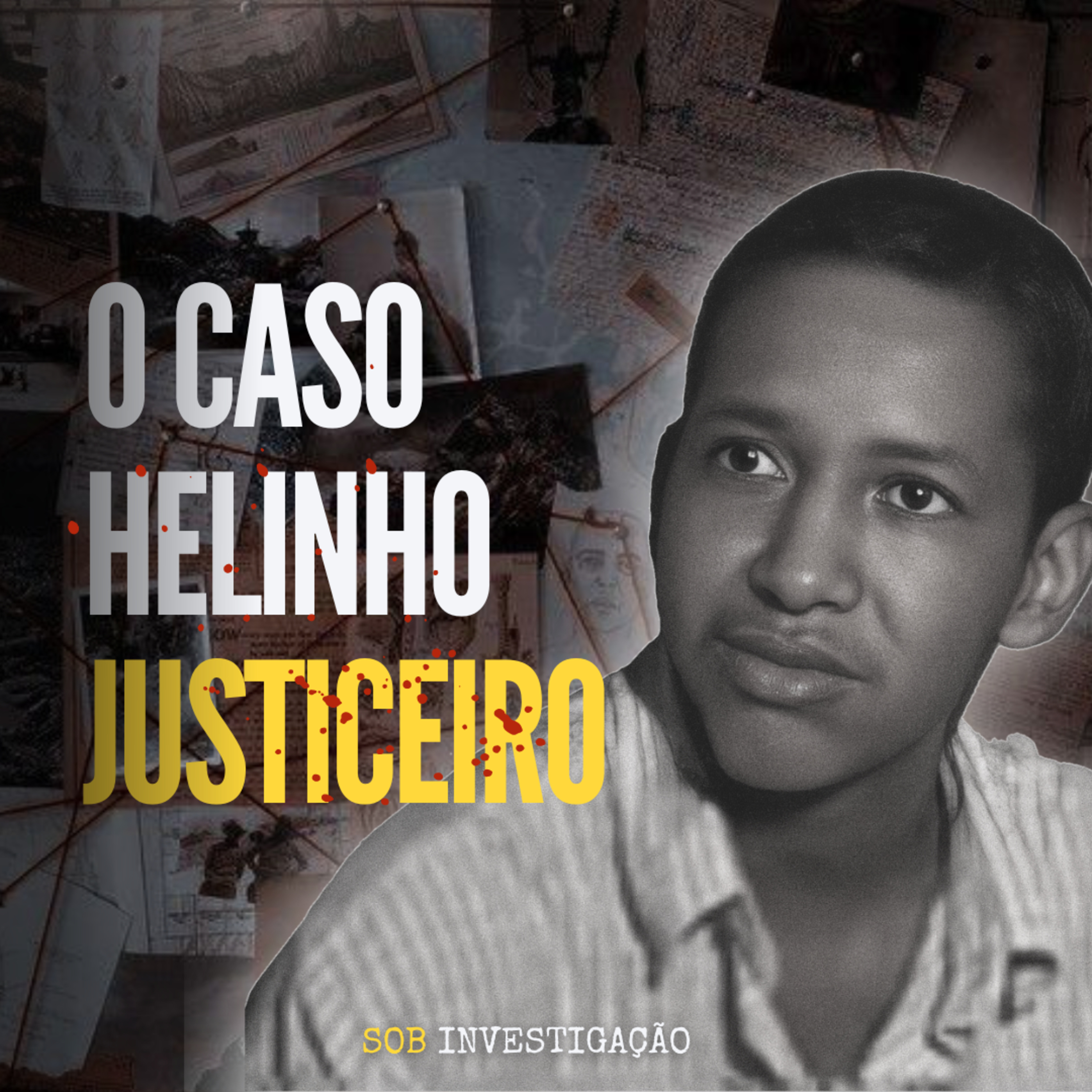 T02 Ep02 O caso Helinho Justiceiro
