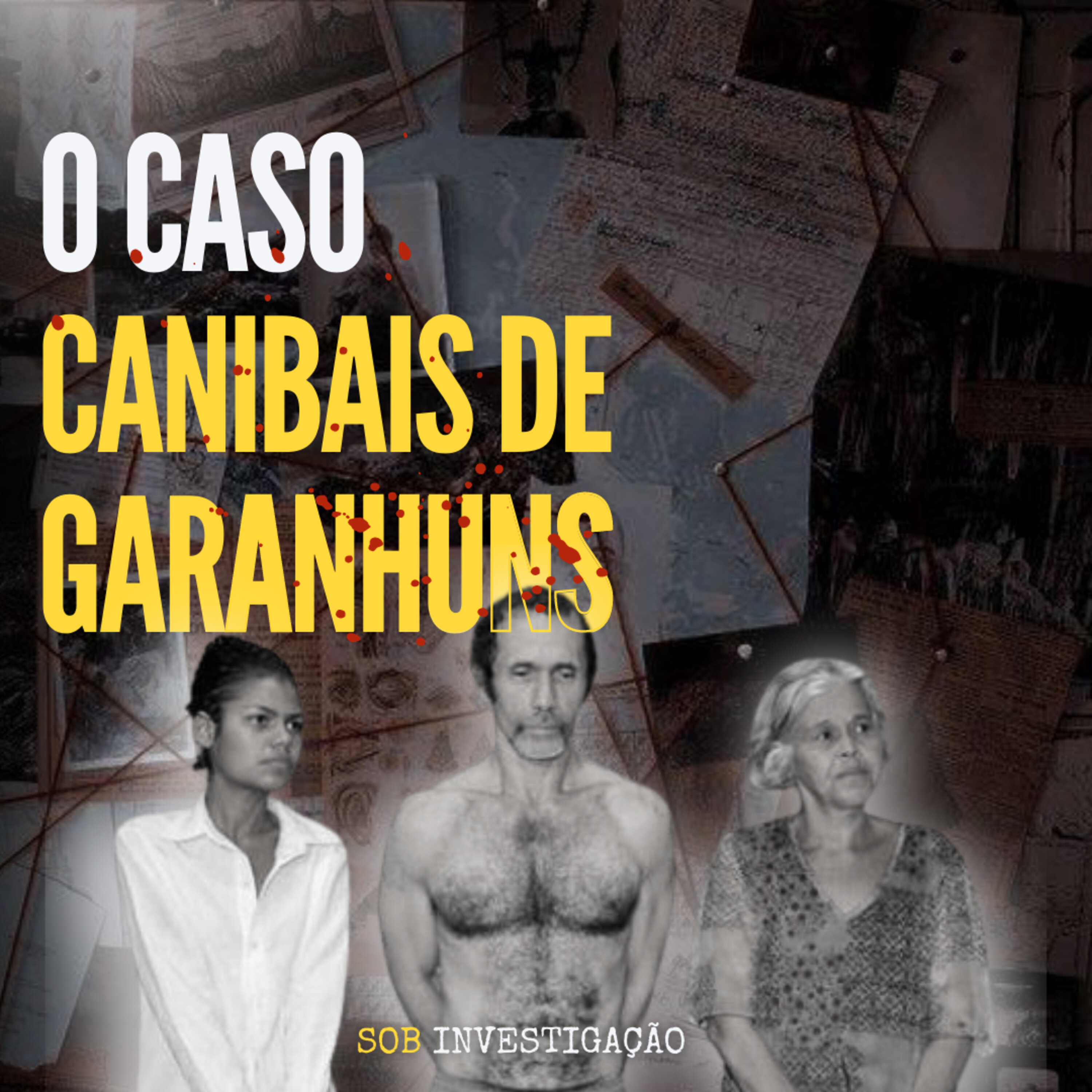T03 Ep02 O caso Canibais de Garanhuns