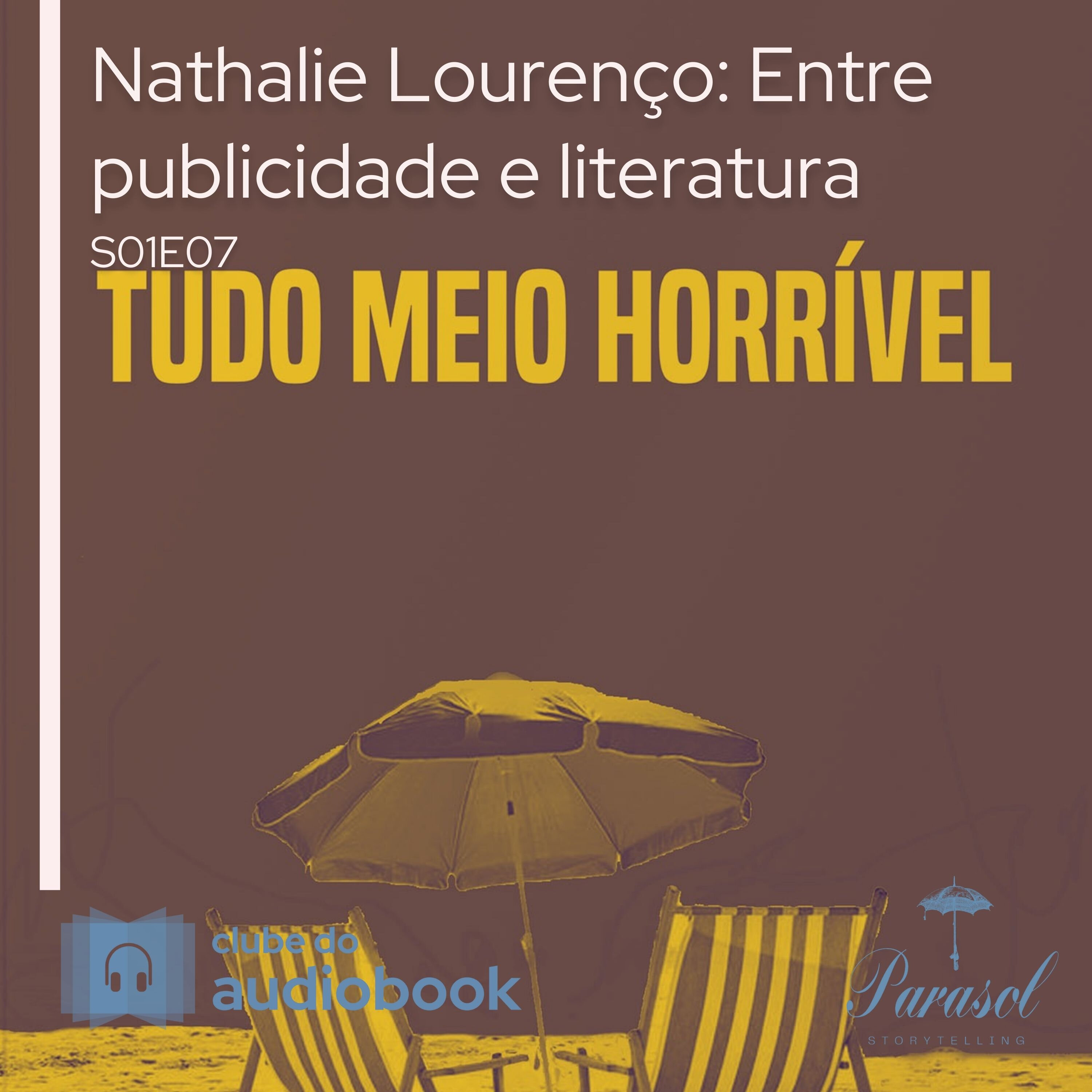 Nathalie Lourenço: Entre publicidade e literatura - Clube do Audiobook - S01E07