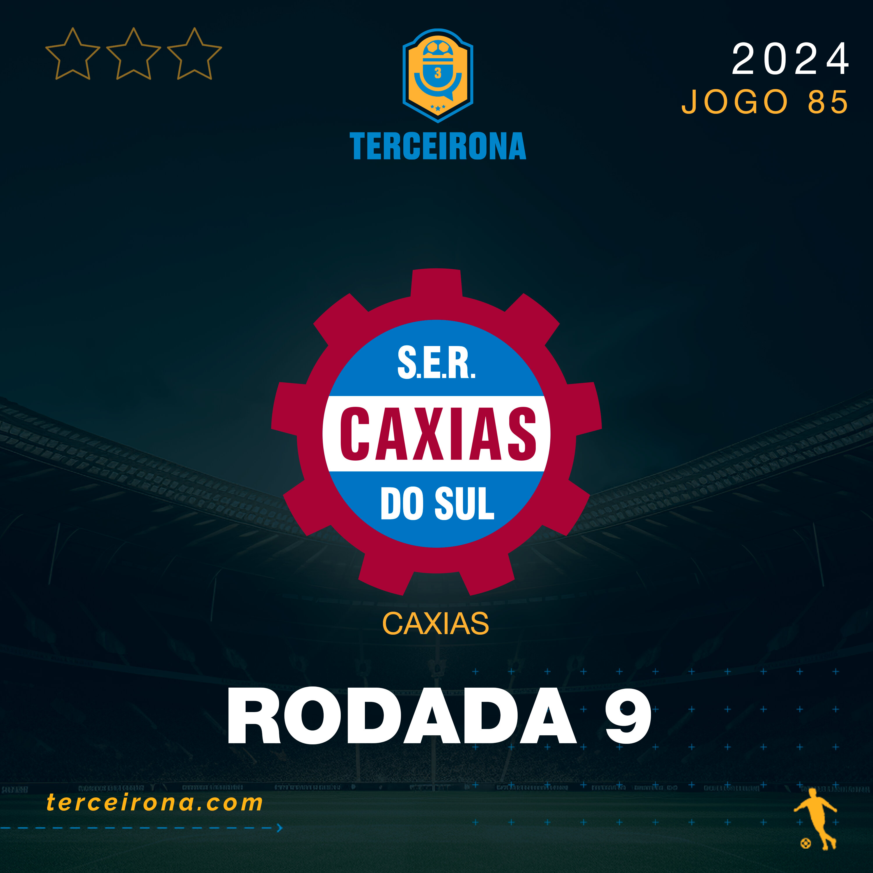 Terceirona Oficial | CAXIAS - Rodada 9