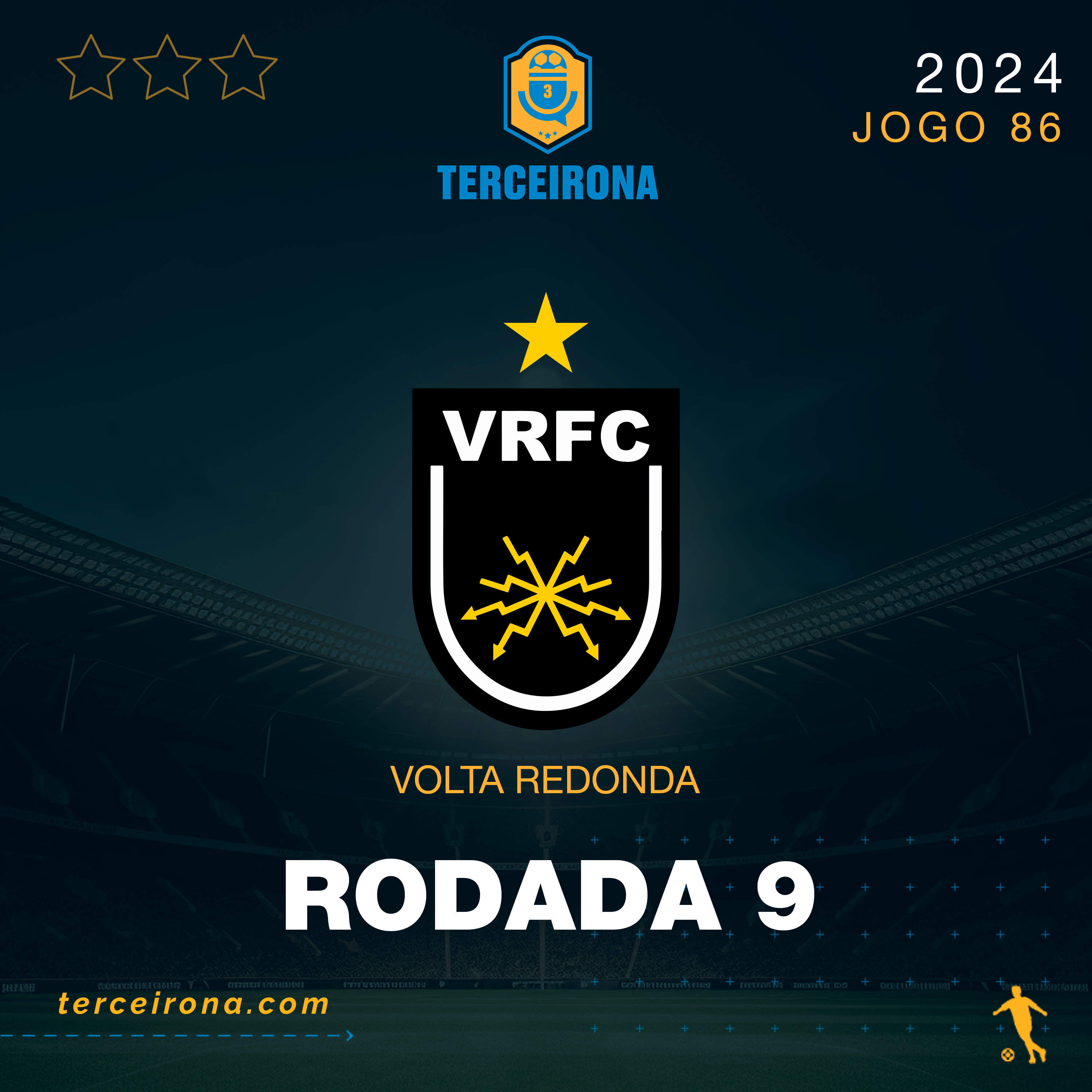 Terceirona Oficial | VOLTA REDONDA - Rodada 9