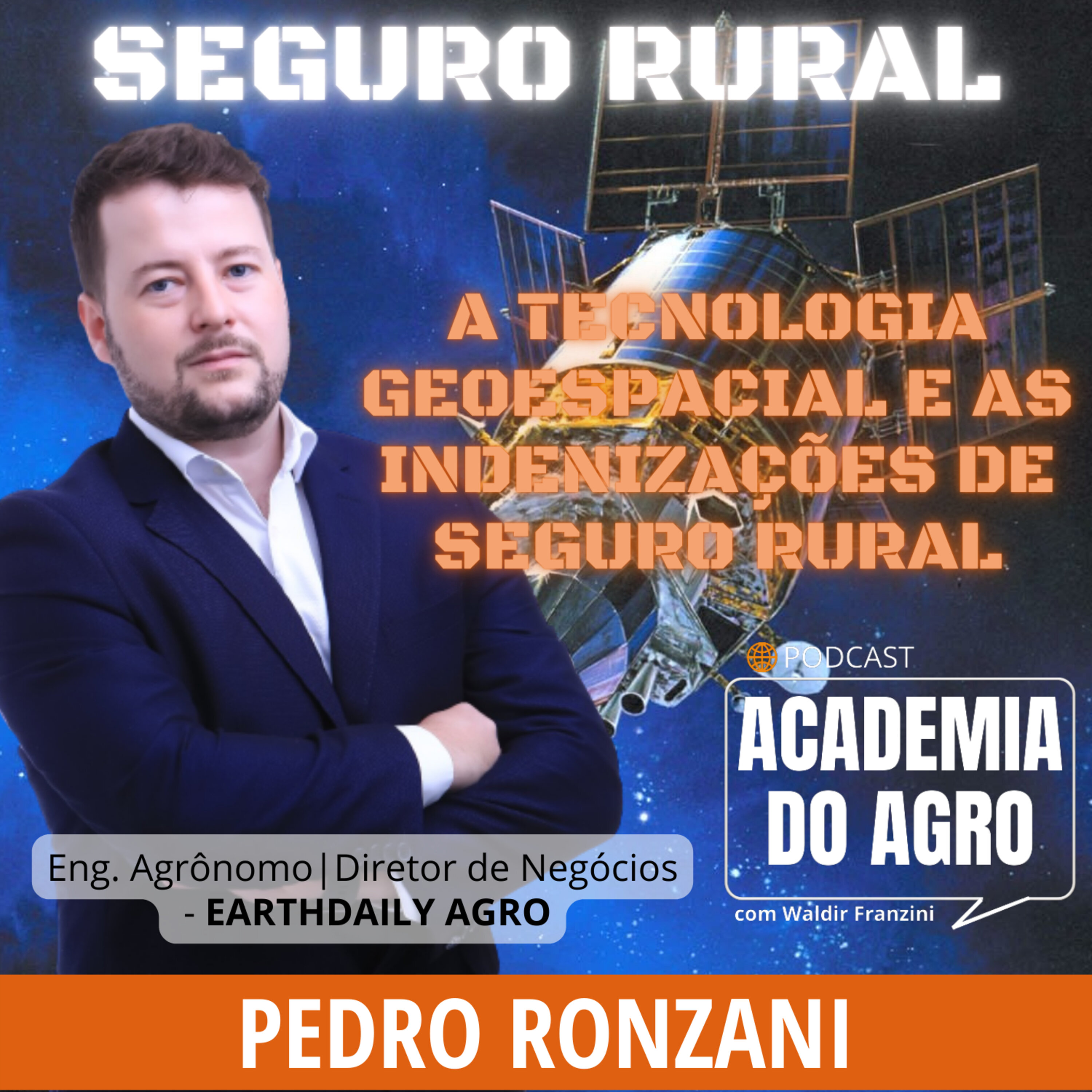 A Tecnologia Geoespacial e as Indenizações de Seguro Rural