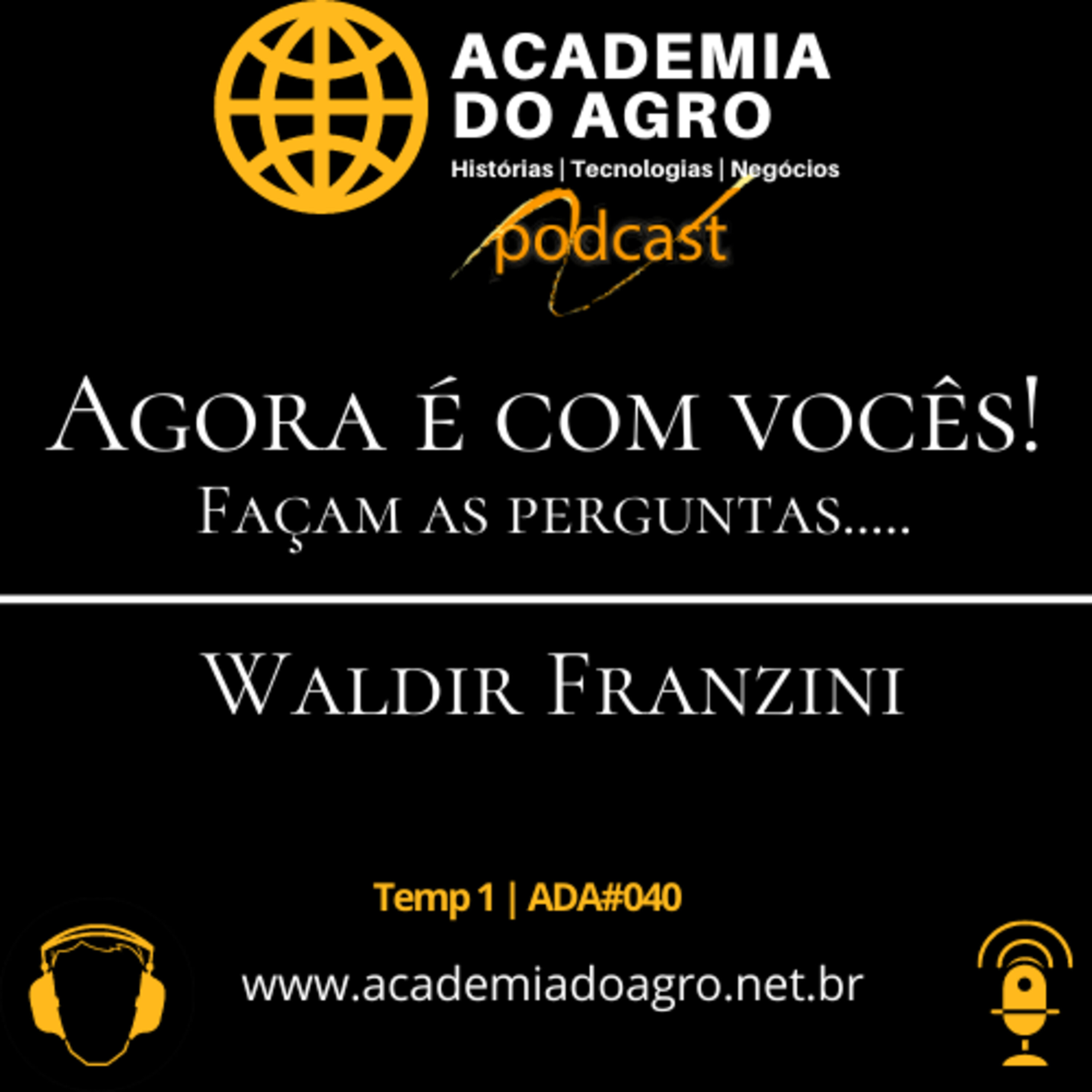 Agora é com Vocês...Façam as Perguntas!!