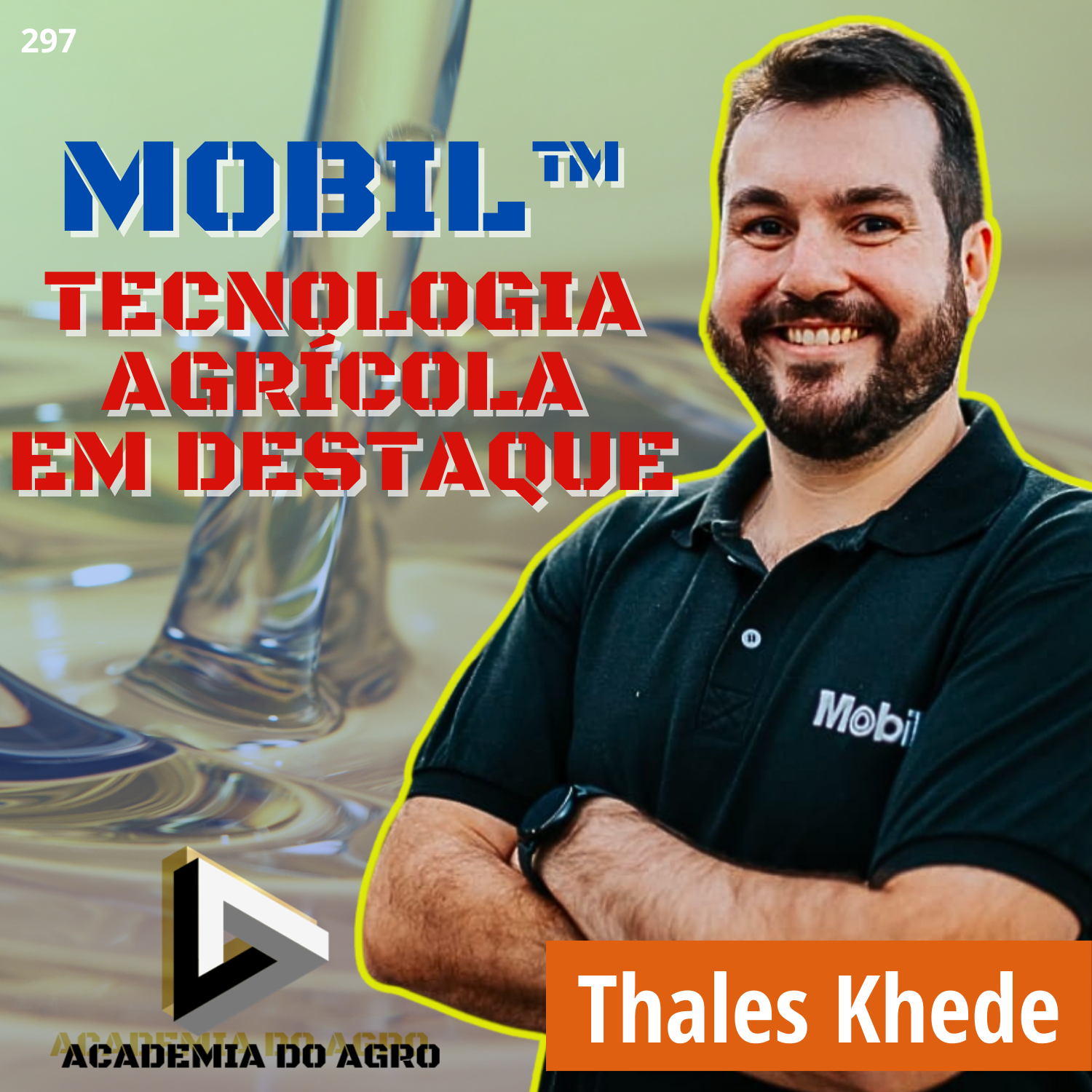 Mobil™ 
Tecnologia Agrícola 
em Destaque