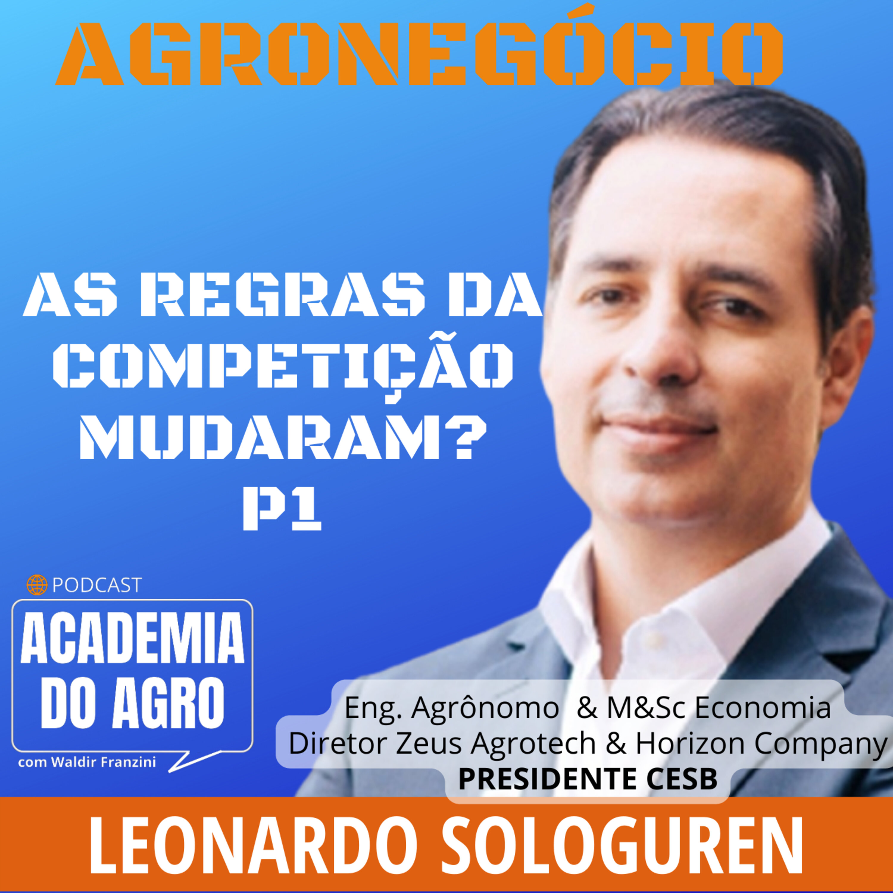 Agronegócio - As Regras da Competição Mudaram? P1