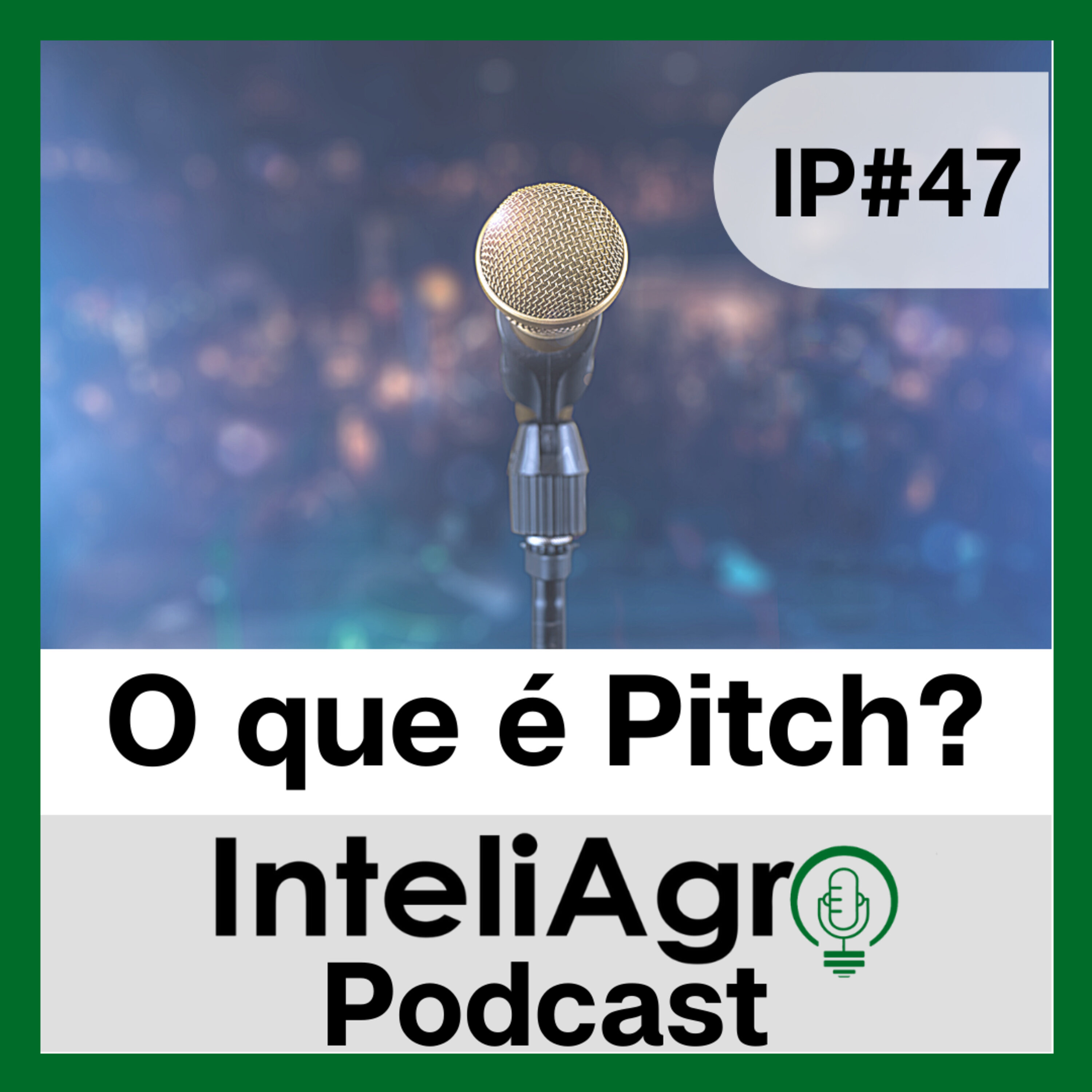 IP#47 - O que é Pitch? episode artwork