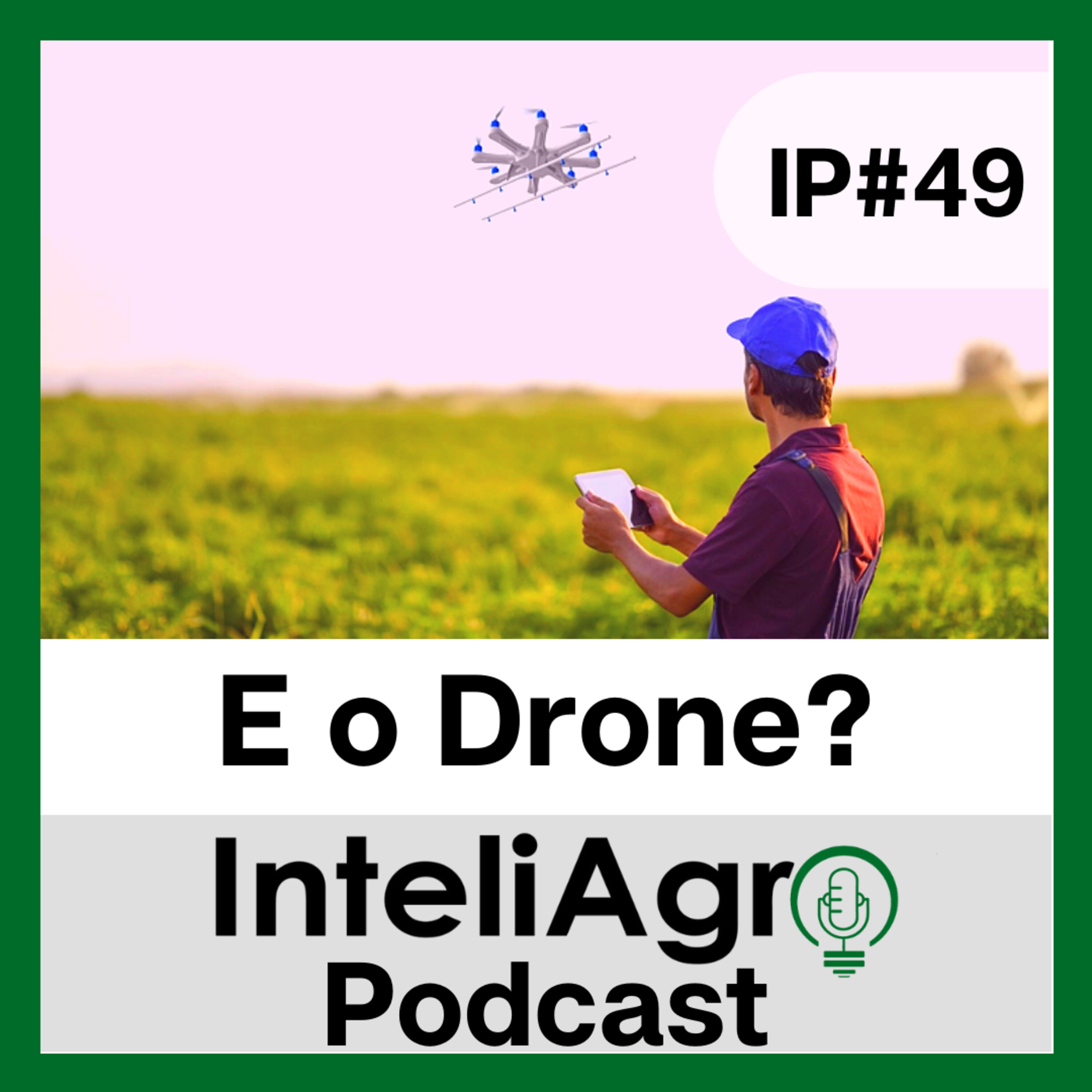 IP#49 - E o Drone? episode artwork