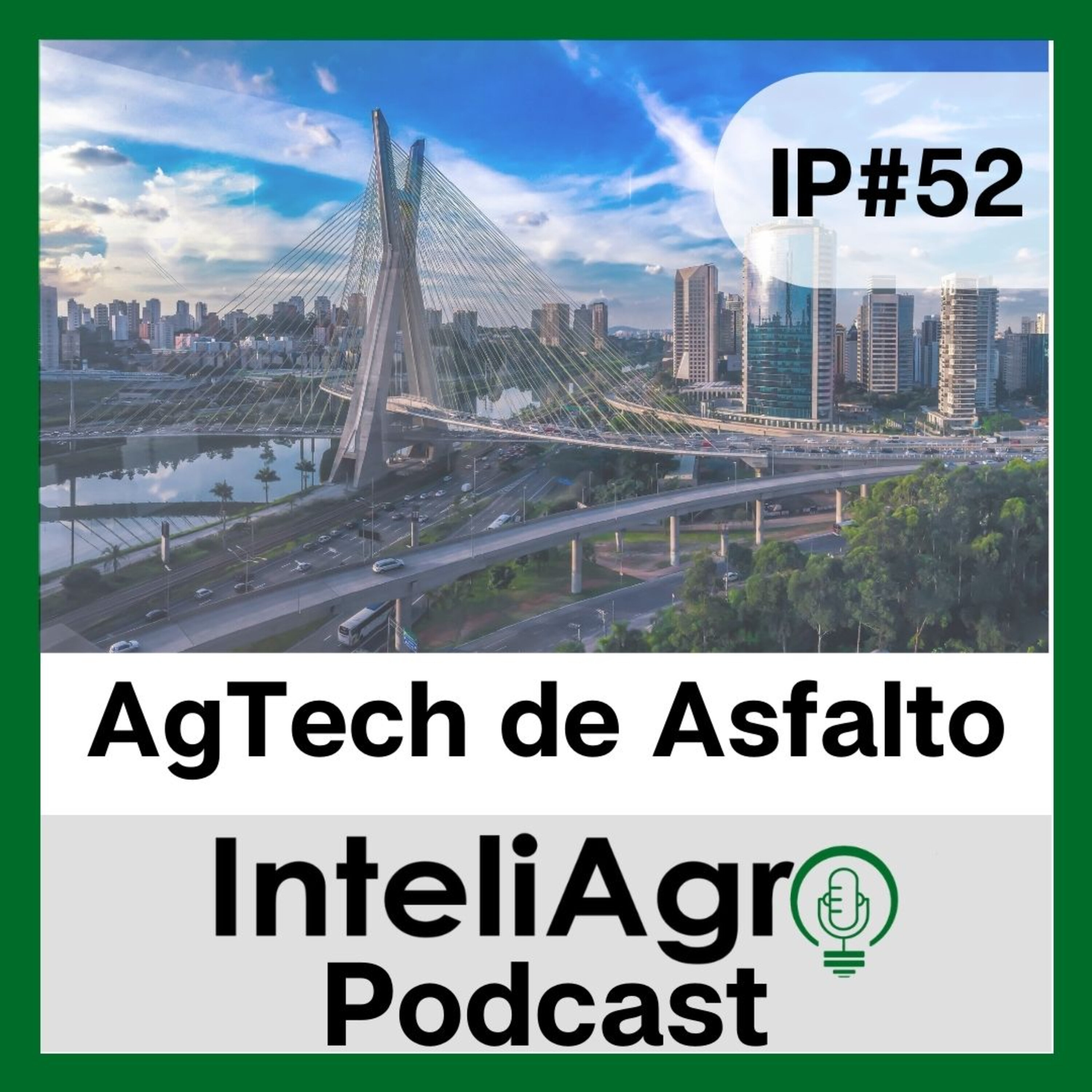 IP#52 - AGTech de Asfalto episode artwork
