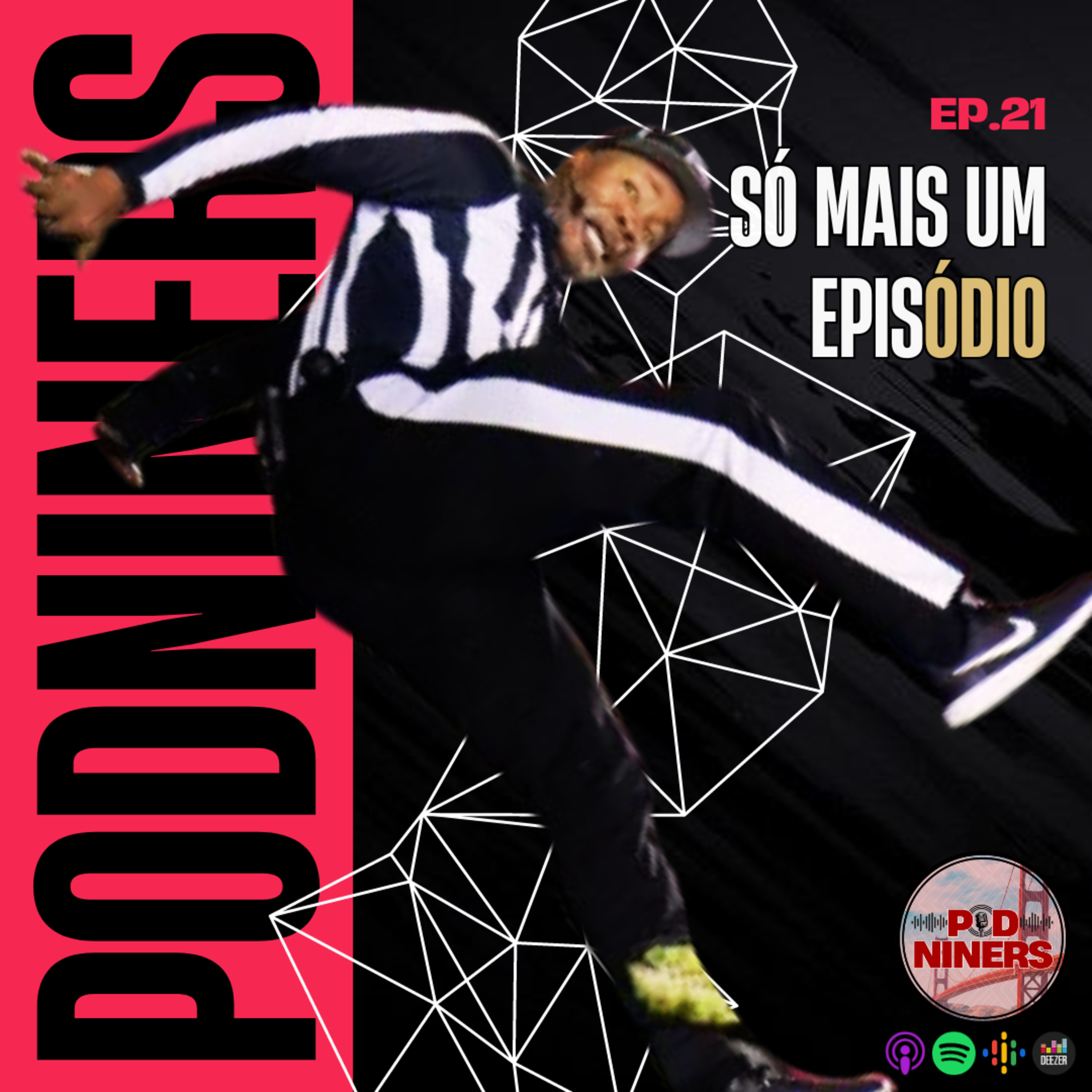 🎙️21 - SÓ MAIS UM EPISÓDIO episode artwork