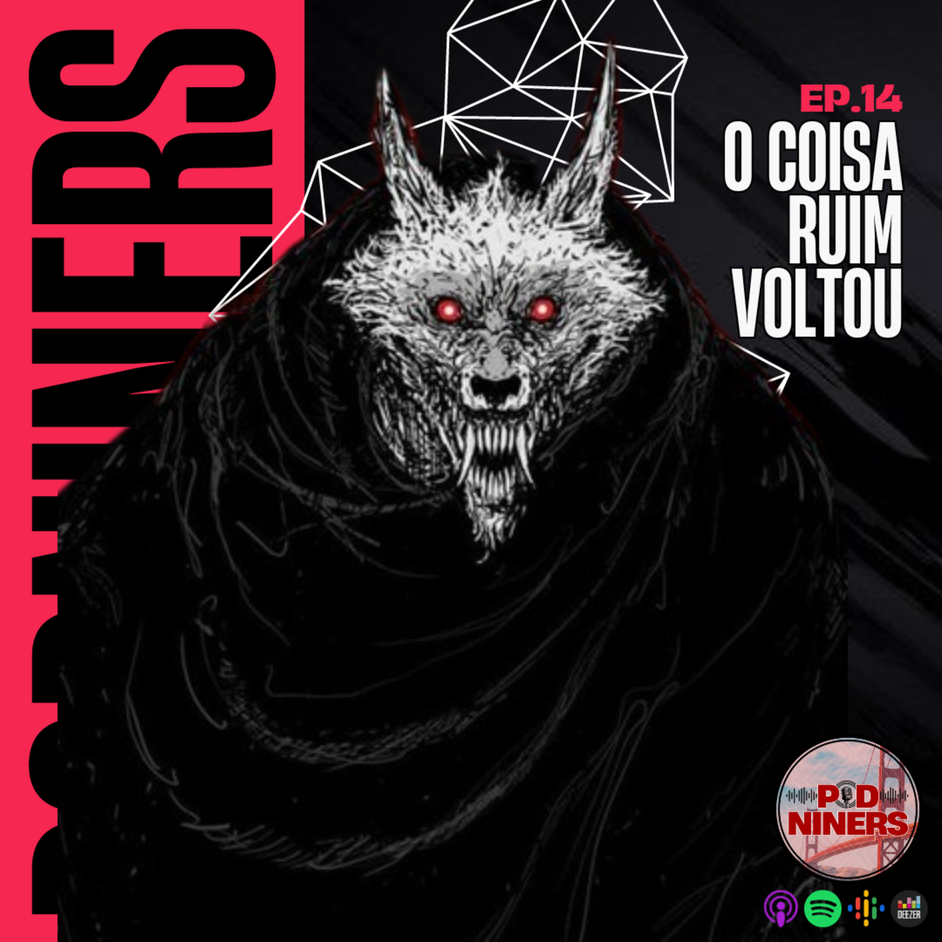 🎙️14 - O COISA RUIM VOLTOU episode artwork
