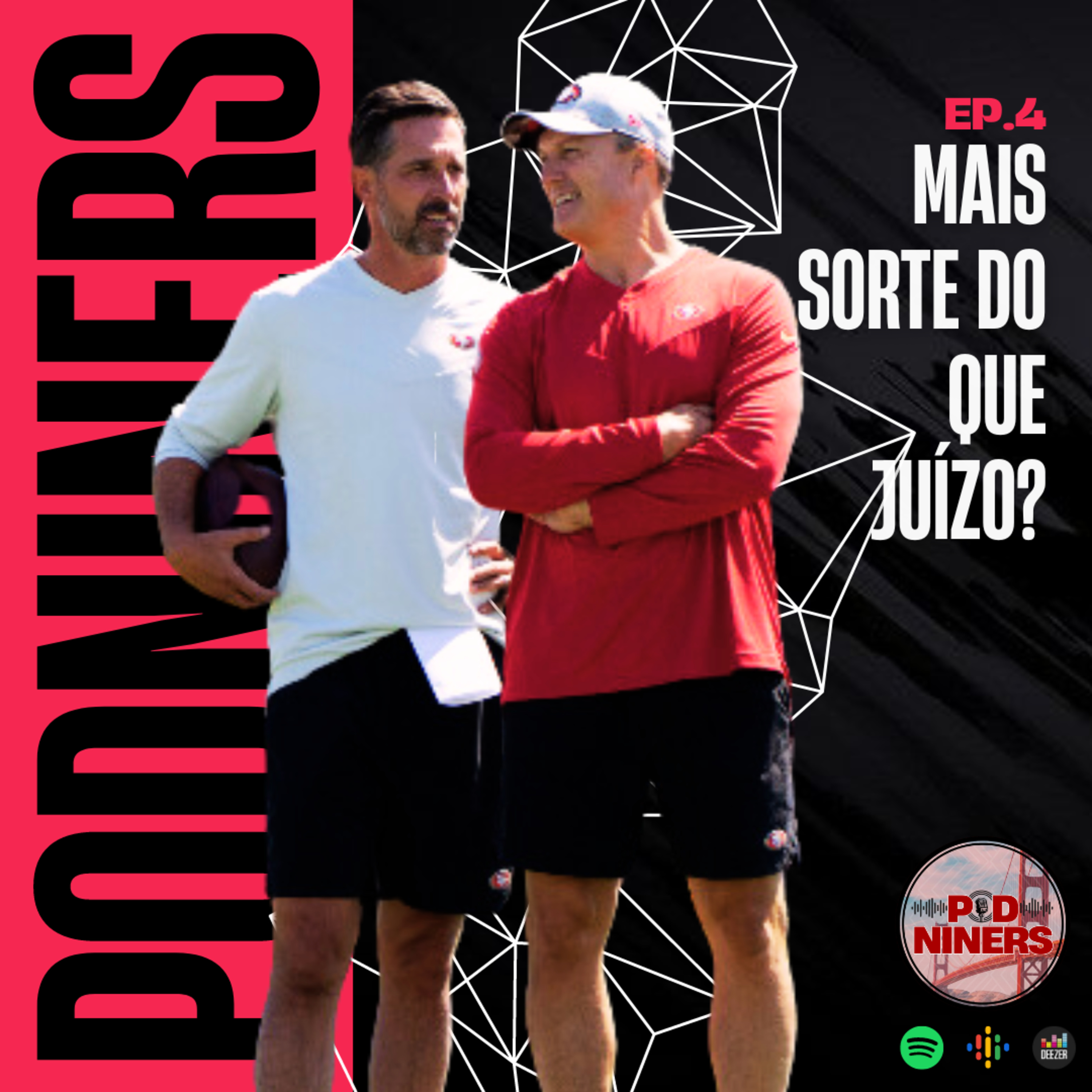 🎙️4 - MAIS SORTE DO QUE JUÍZO? episode artwork