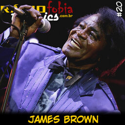 RÁDIOFOBIA Classics #20 – James Brown