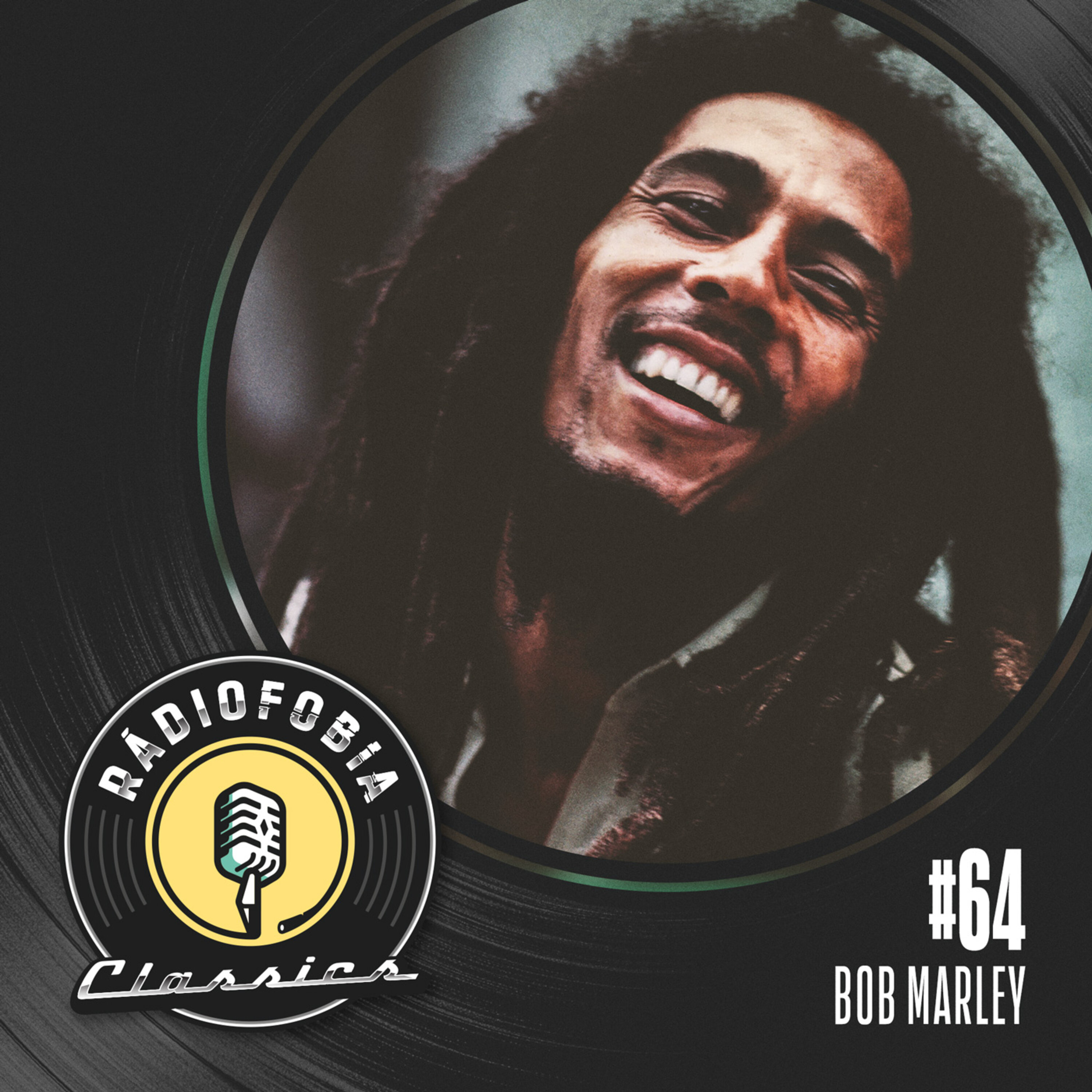 RÁDIOFOBIA Classics #64 - Bob Marley