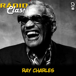 RÁDIOFOBIA Classics #10 – Ray Charles