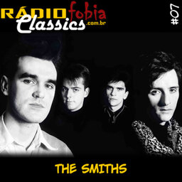 RÁDIOFOBIA Classics #07 – The Smiths