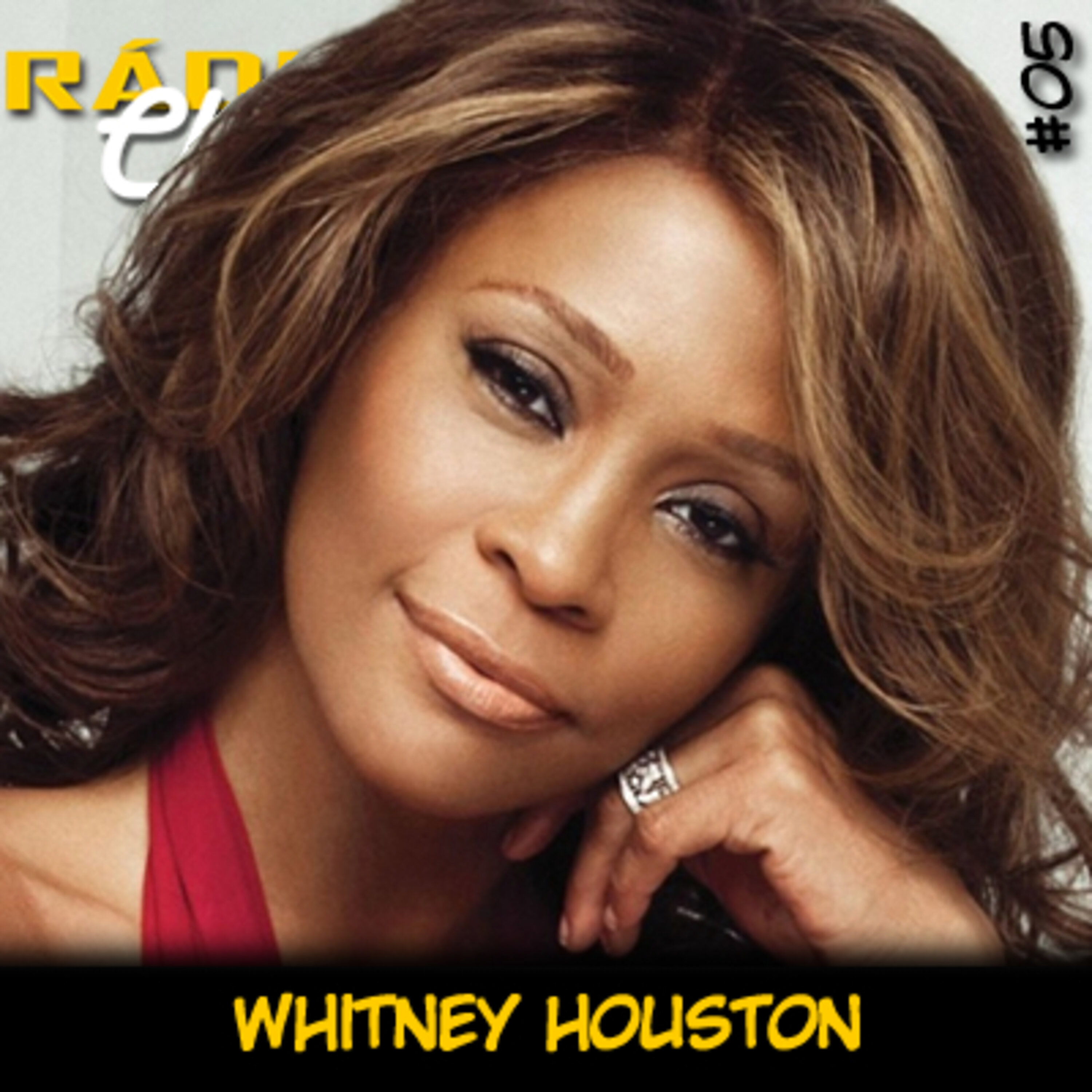 RÁDIOFOBIA Classics #05 – Whitney Houston
