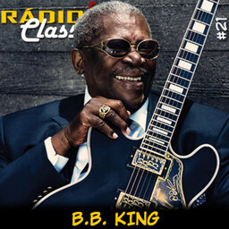 RÁDIOFOBIA Classics #21 – B.B. King