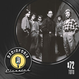 RÁDIOFOBIA Classics #72 - Toto
