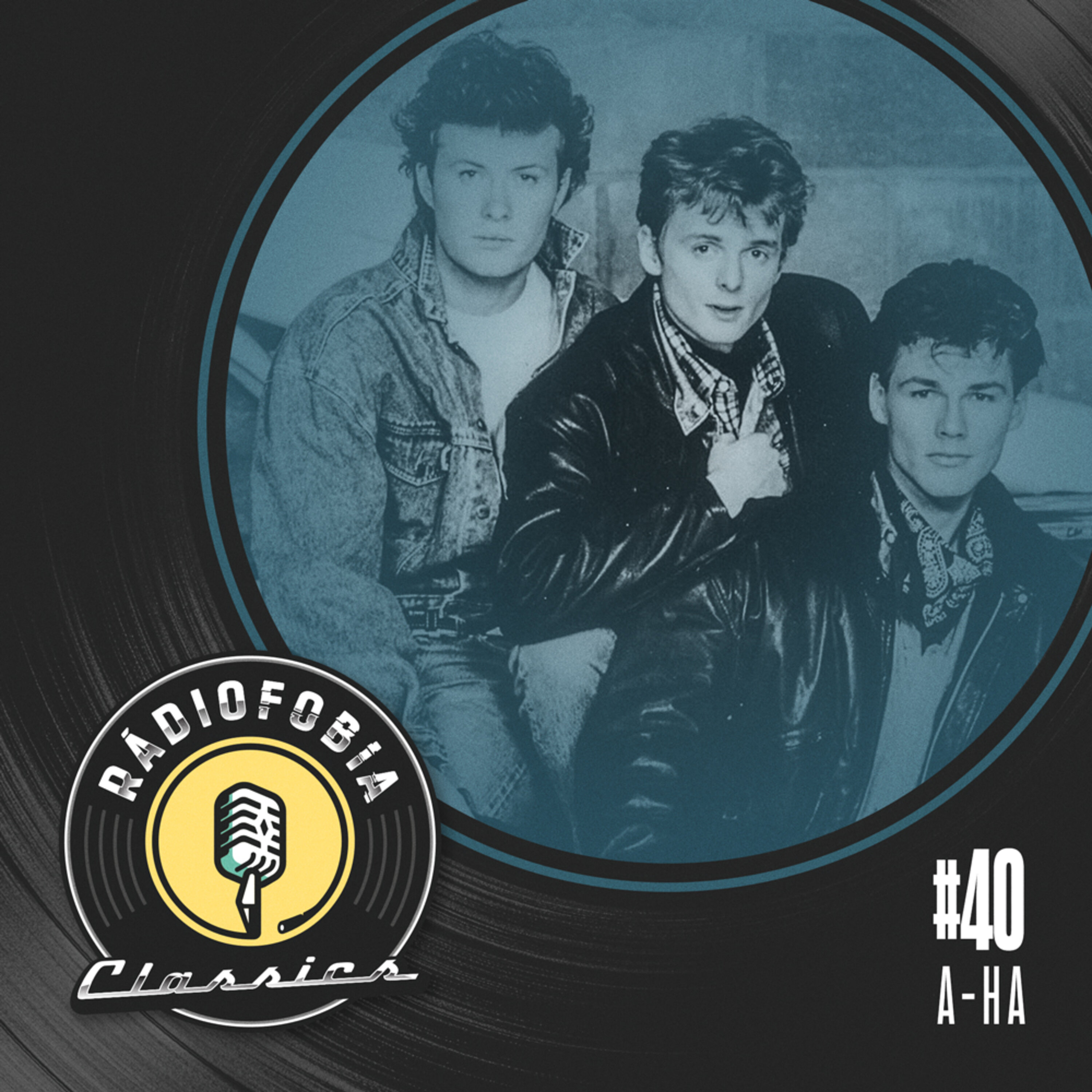 RÁDIOFOBIA Classics #40 – A-HA