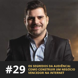 Café com ADM 029 - como construir um negócio vencedor na internet