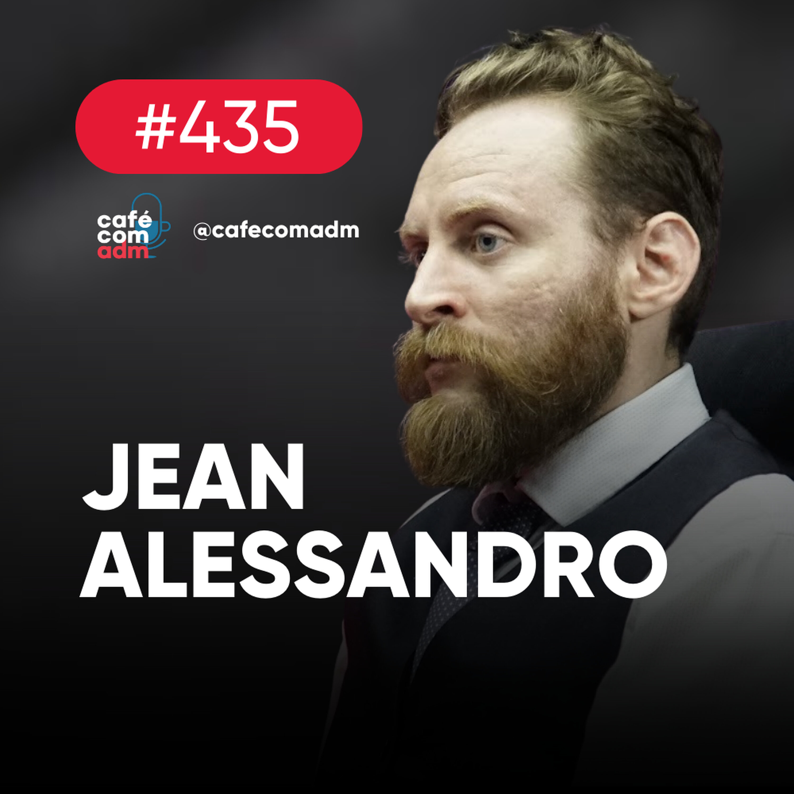 Superdotação: como liderar talentos natos, com Jean Alessandro | Café com ADM 435 Superdotação: como liderar talentos natos, com Jean Alessandro | Café com ADM 435