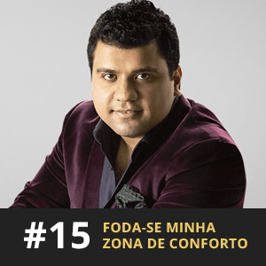 Café com ADM 015 - Foda-se minha zona de conforto