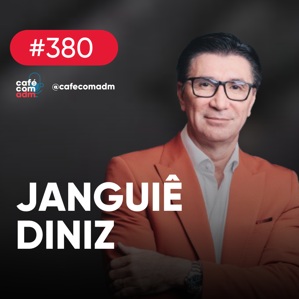 O inconformismo compulsivo de Janguiê Diniz | Café com ADM 380