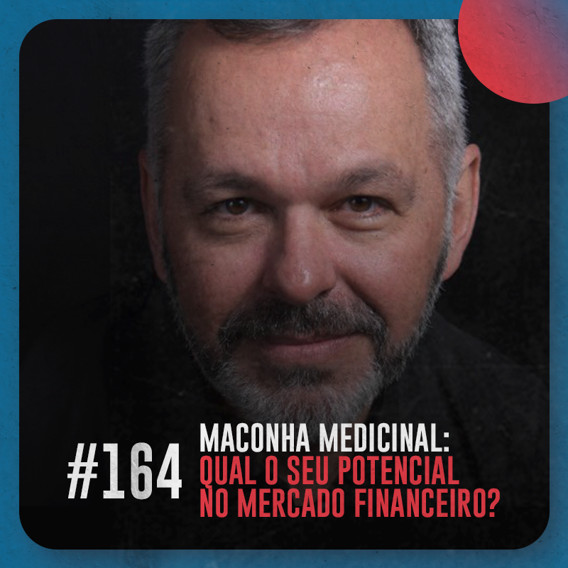Maconha medicinal: qual o seu potencial no mercado financeiro? — Café com ADM 164