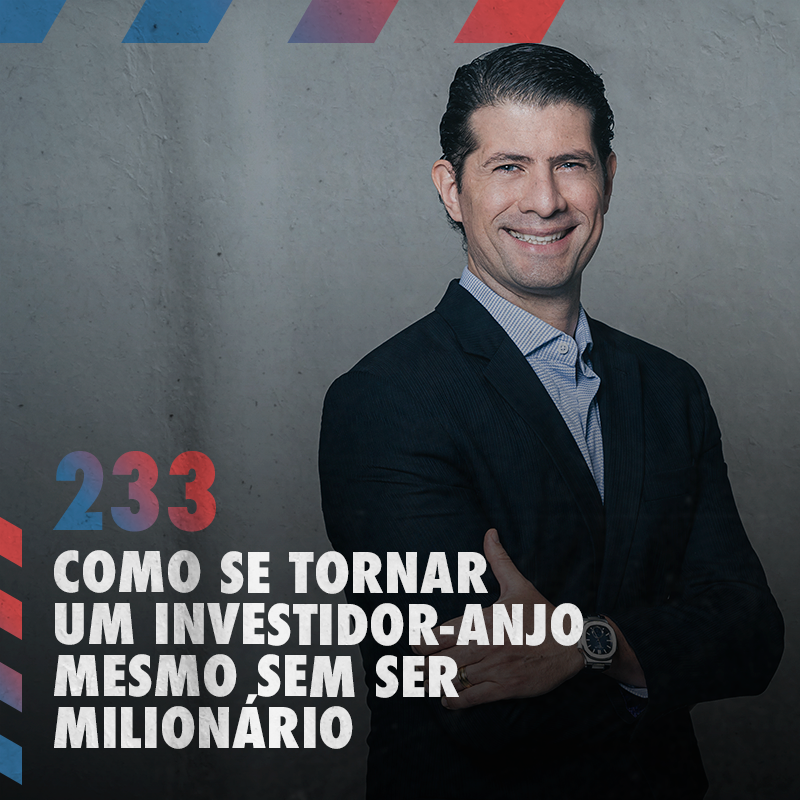 Como se tornar um investidor-anjo mesmo sem ser milionário — Café com ADM 233