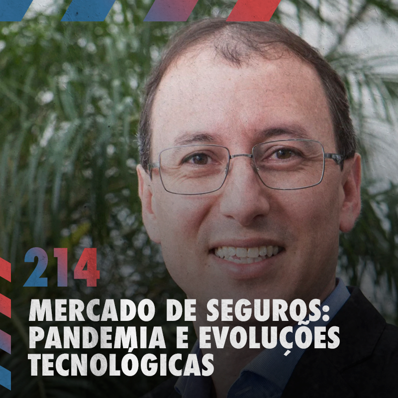 Mercado de seguros: pandemia e evoluções tecnológicas — Café com ADM 214