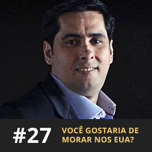 Café com ADM 027 - Você gostaria de morar nos EUA?