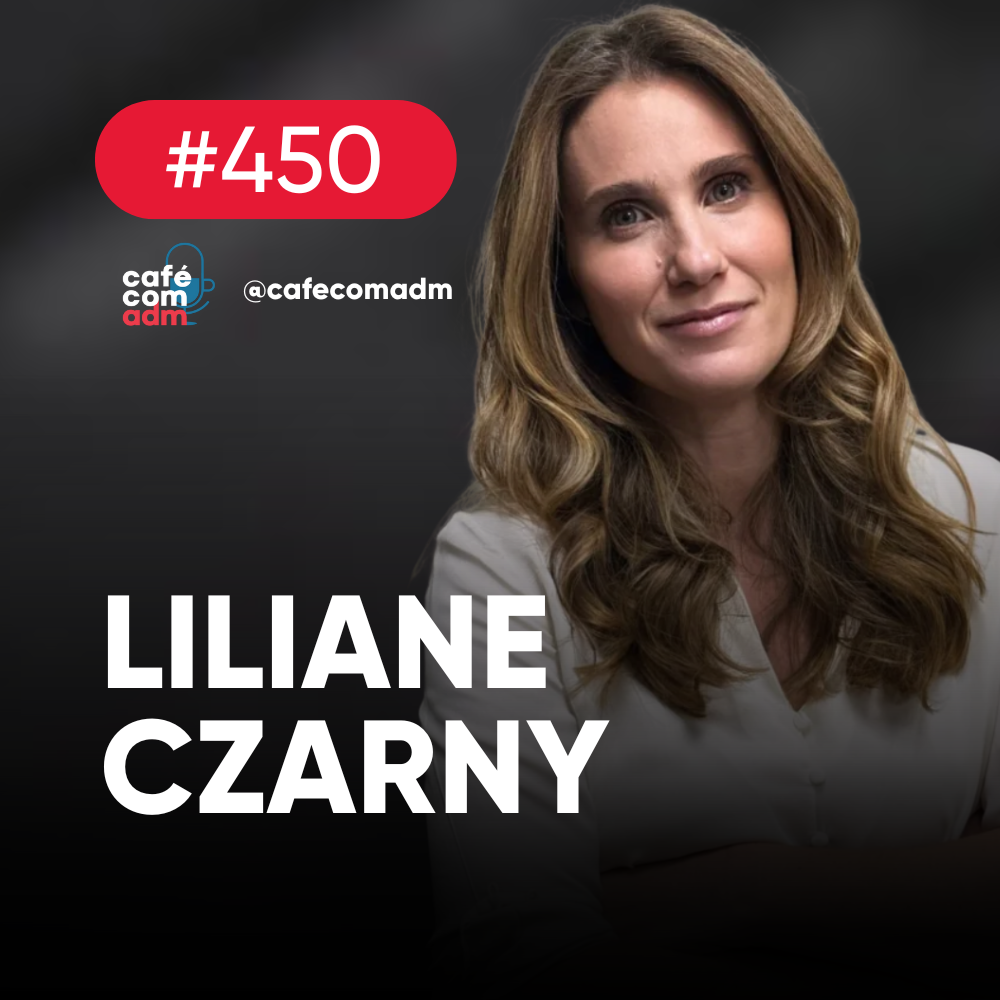 Como profissionalizar a gestão de despesas na sua empresa, com Liliane Josua Czarny | Café com ADM 450
