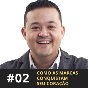 Café com ADM 002 - Como as marcas conquistam seu coração