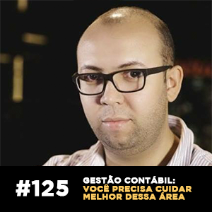 Gestão Contábil: você precisa cuidar melhor dessa área — Café com ADM 125