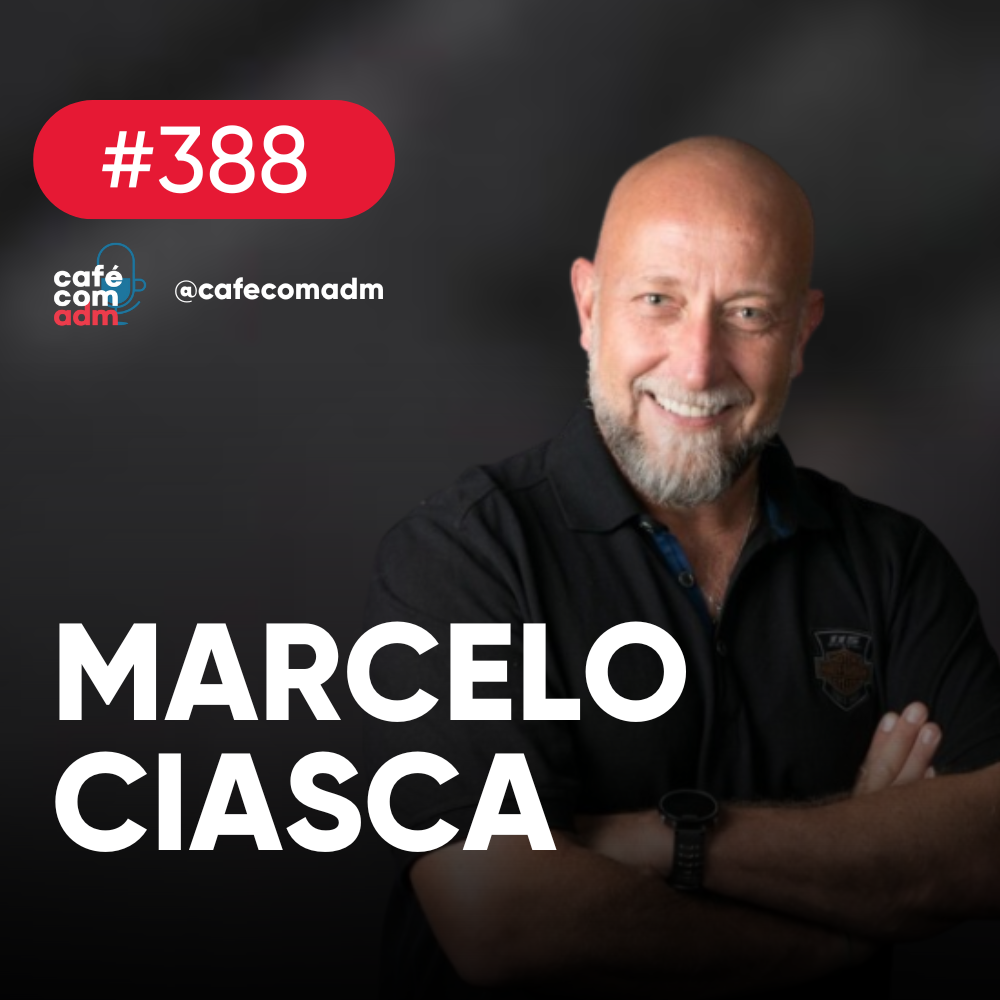 Como a tecnologia pode gerar escala para negócios, com Marcelo Ciasca | Café com ADM 388