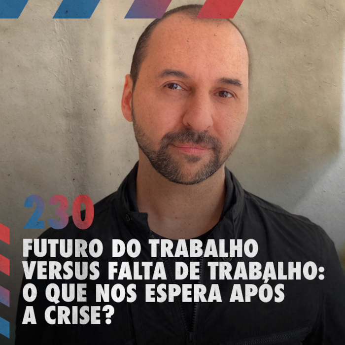 Futuro do trabalho versus Falta de trabalho: o que nos espera após a crise? — Café com ADM 230