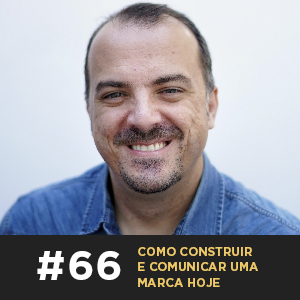 Como comunicar e construir uma marca hoje