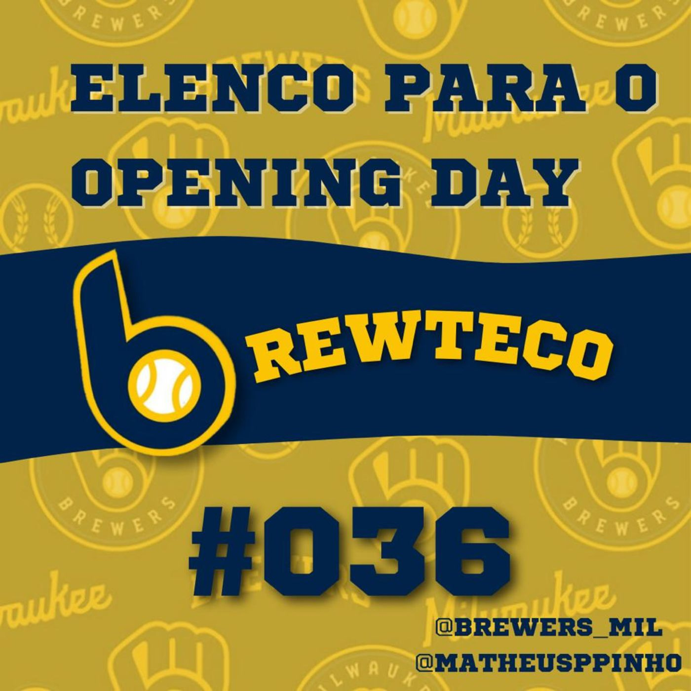Brewteco #36 - Chegou o Opening Day!