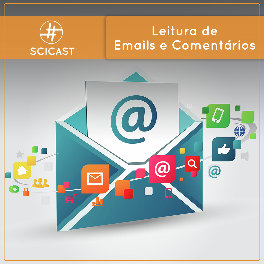 Leitura de Comentários e Emails (SciCast #624 a 629)