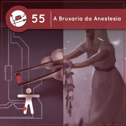 A Bruxaria da Anestesia (Derivadas #55)