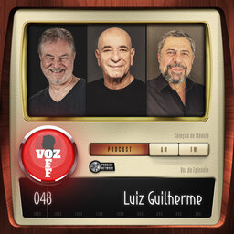 VOZ 0FF 048 - Luiz Guilherme